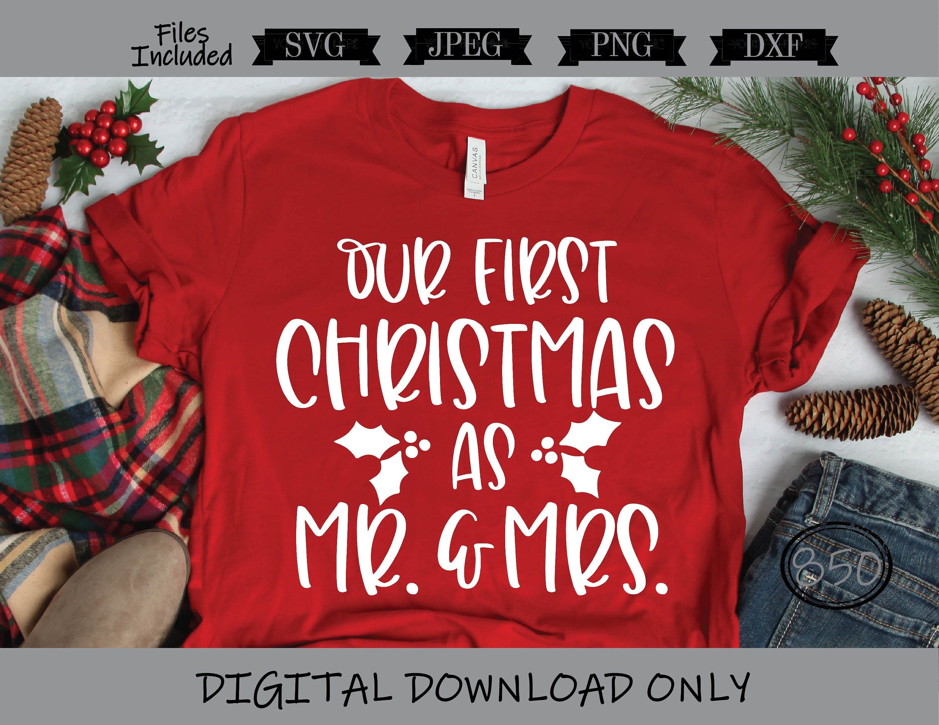 Our First Christmas As Mr. and Mrs. SVG dxf png jpg