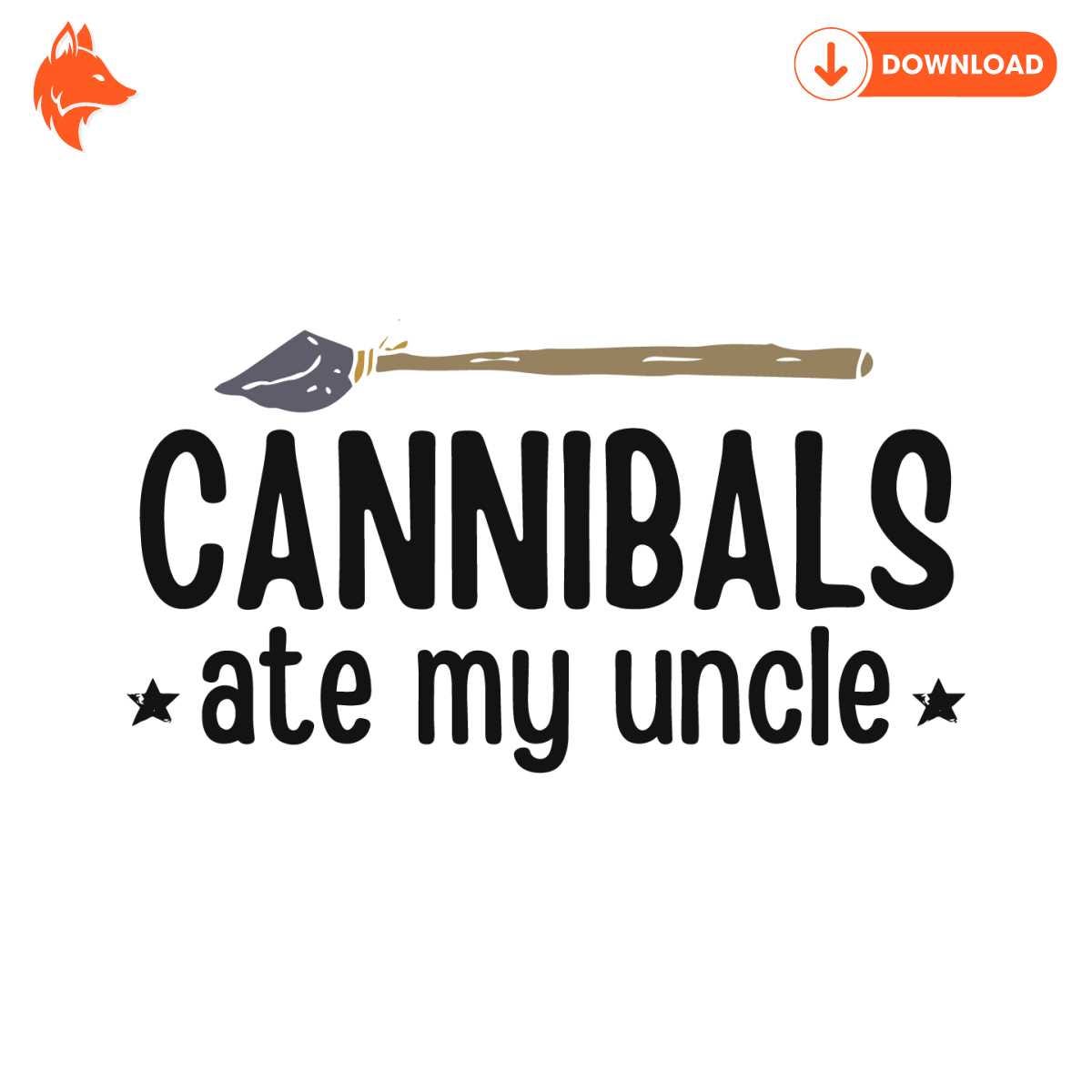 Free Cannibals Ate My Uncle Funny Election SVG