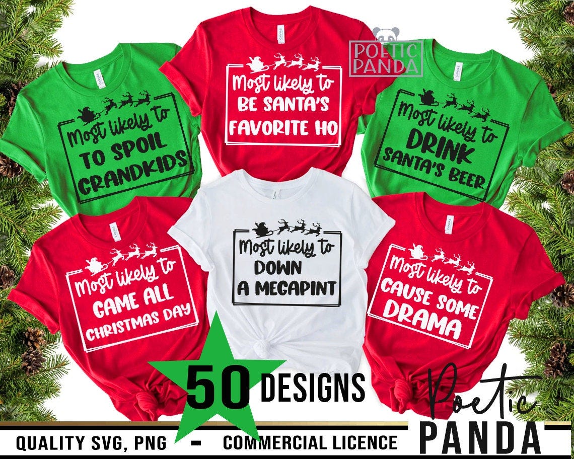 Most Likely To SVG PNG, Ugly Sweater Svg, Rude, Family Christmas Svg, Cousin Crew Svg, Jolliest Bunch Svg, Funny Christmas Matching Shirts
