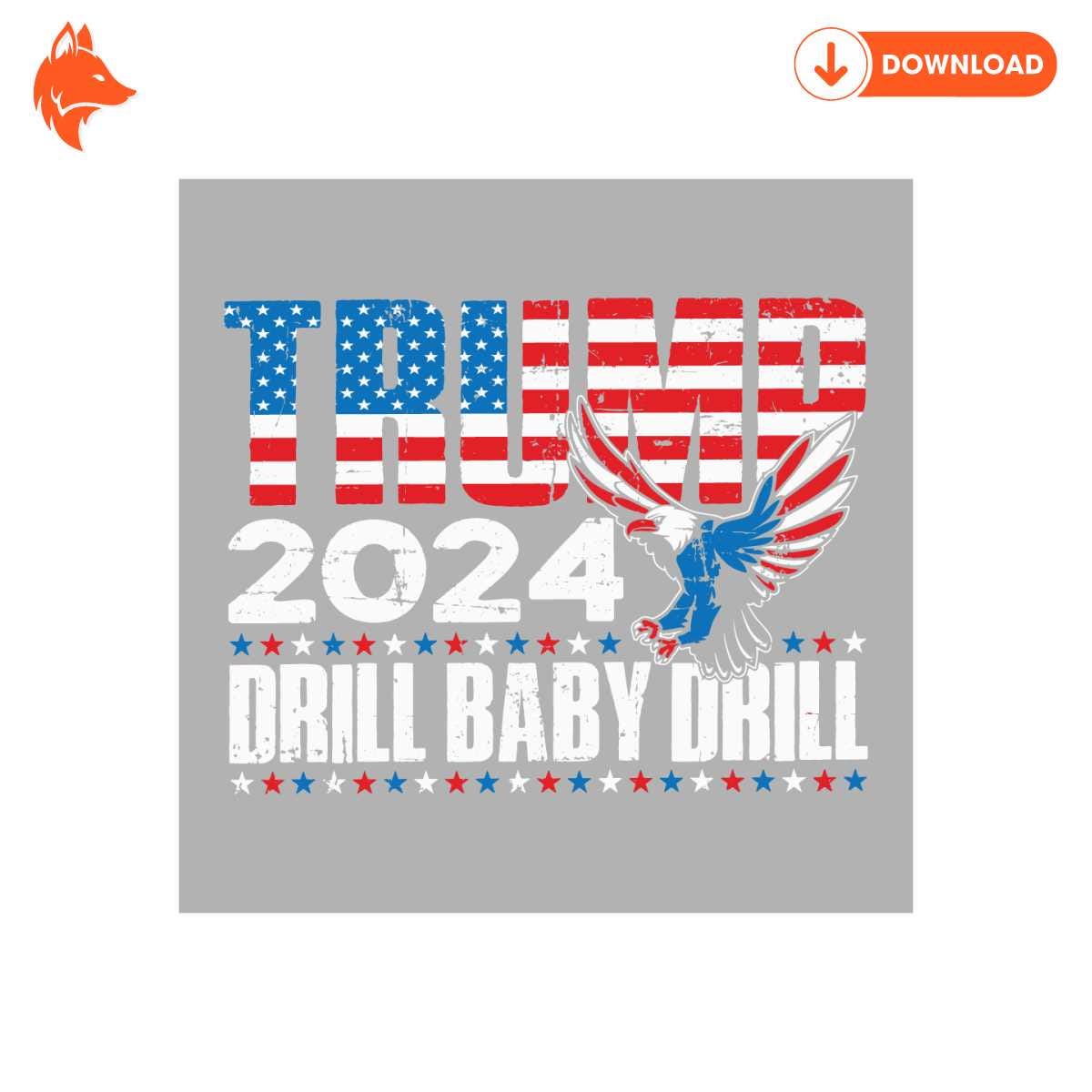 Free Trump 2024 Drill Baby Drill Eagle SVG
