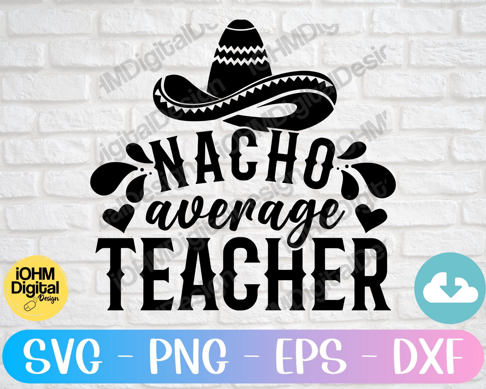 Nacho Average Teacher Svg Png Eps Dxf Cut File | Teacher Saying | Appreciation Design | Back To School | Cinco de Mayo Quote Svg |Cricut Svg