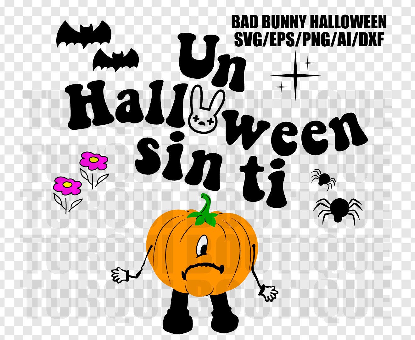 Un Halloween sin ti Bad Bunny Vector SVG/PNG/AI, Vector Digital File for Cricut, Design Un verano sin ti