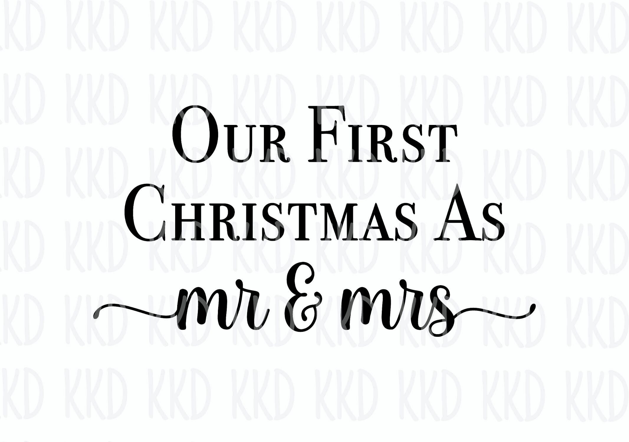 Our First Christmas as Mr and Mrs SVG, Our 1st Mr and Mrs Christmas bauble decal,Our first mr and mrs Christmas newlyweds ornament decal SVG