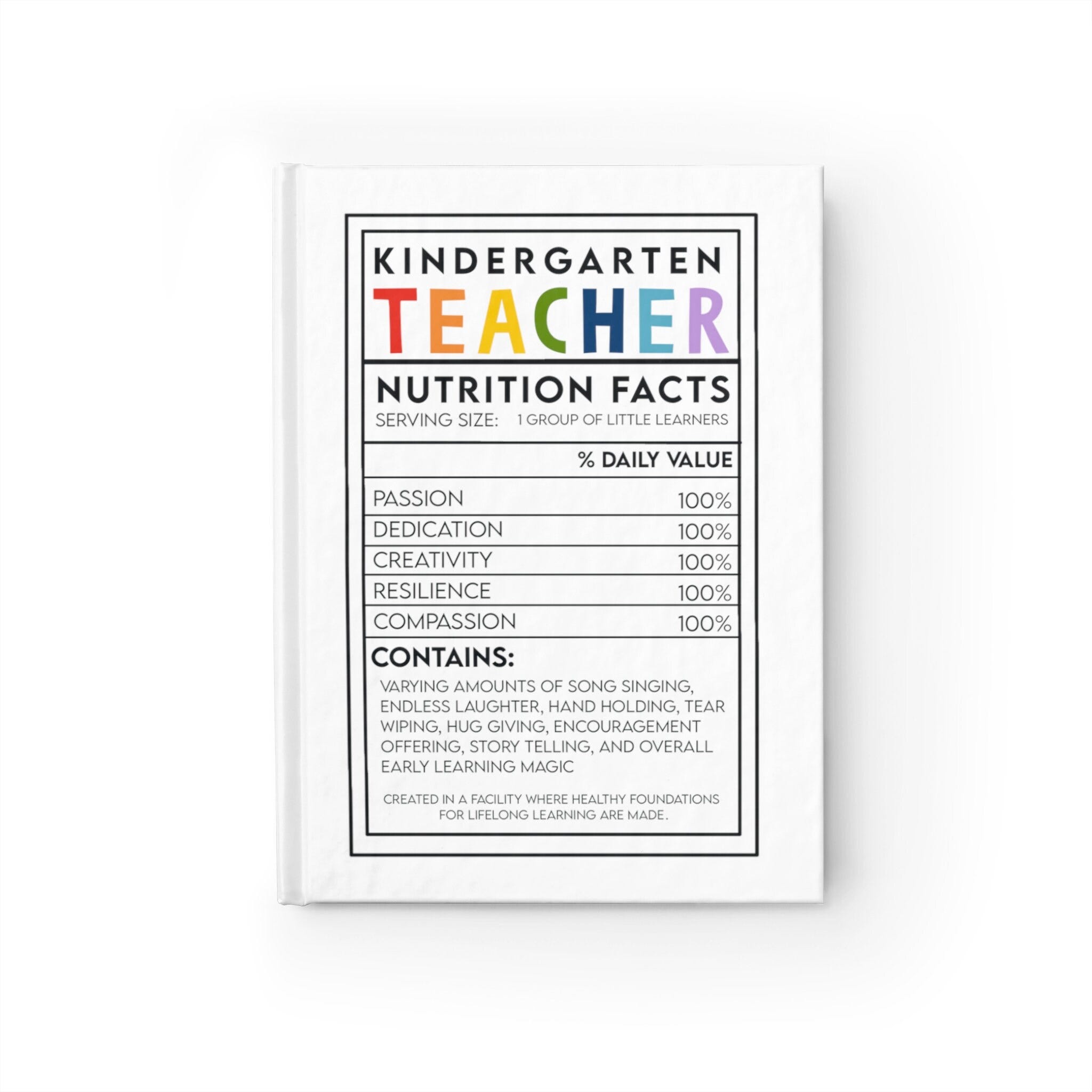 Lined Journal, Kindergarten Teacher, Nutrition Facts