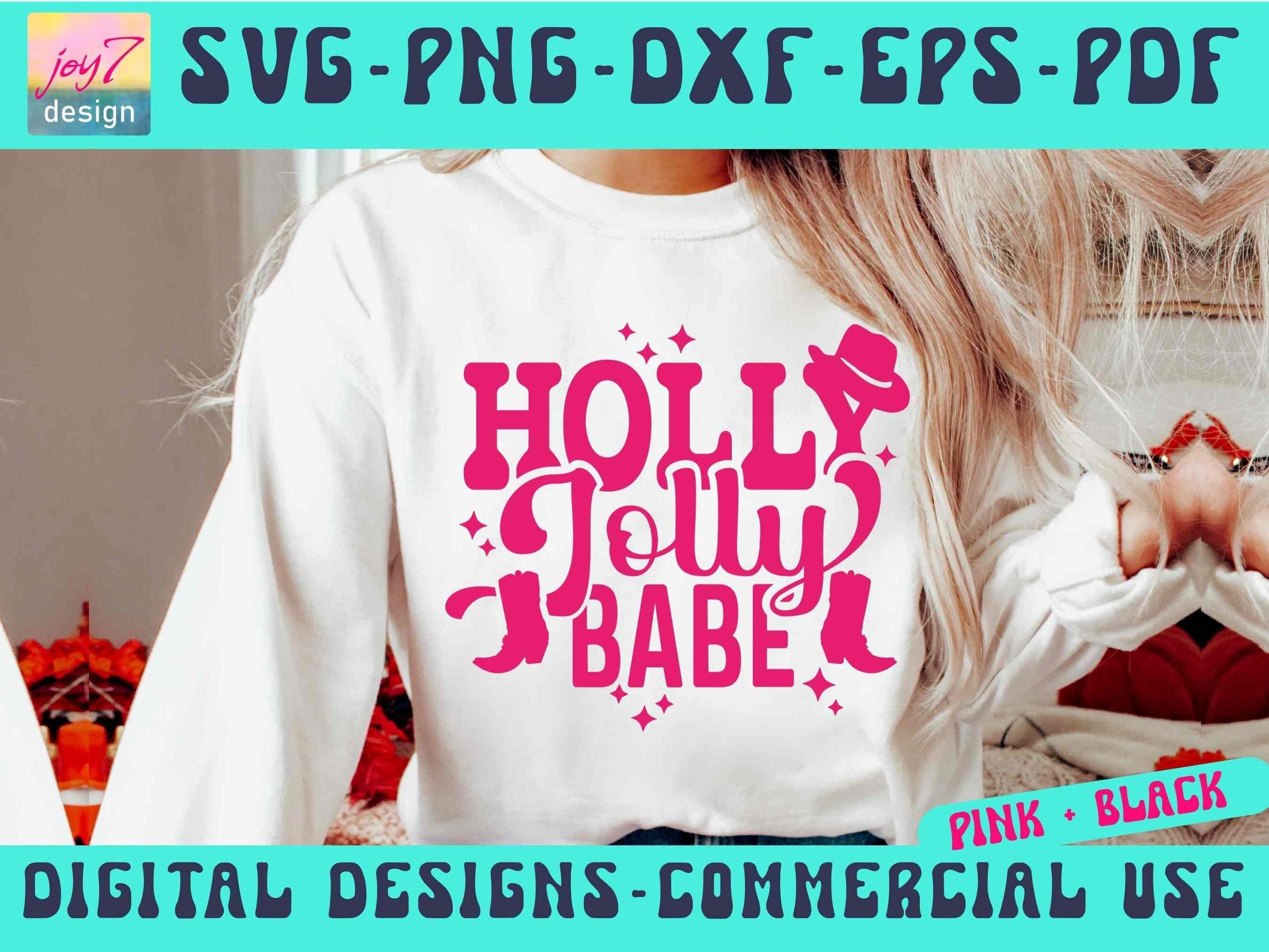 Holly Jolly Babe SVG PNG Pdf Dxf Eps, Howdy Christmas Svg, Western Christmas Svg, Southern Christmas Svg, Cowgirl Svg, POD Silhouette Cricut