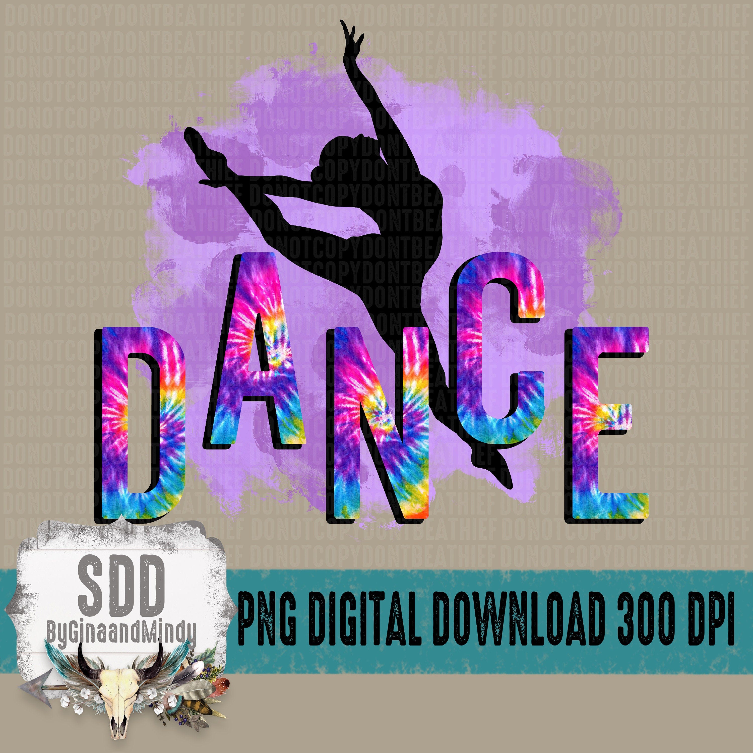 Dance PNG, Digital Design, Dancing, Vibes, Digital PNG, Dancer, Tie-Dye, Instant Digital Download