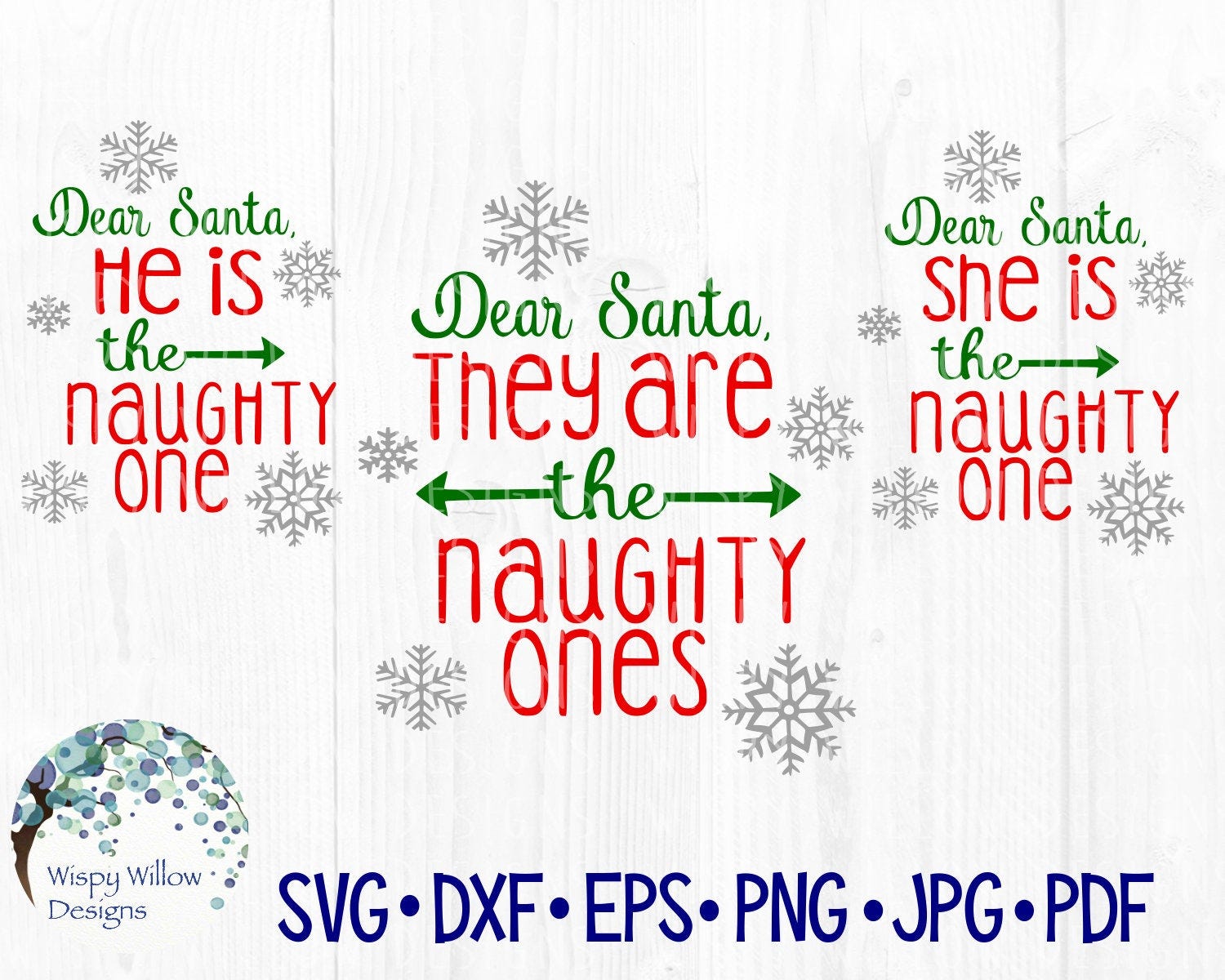 Dear Santa, He is the Naughty One, She is the Naughty One, They Are the Naughty Ones, SVG, DXF, png, jpg, Christmas, Cut File, Funny, Shirt