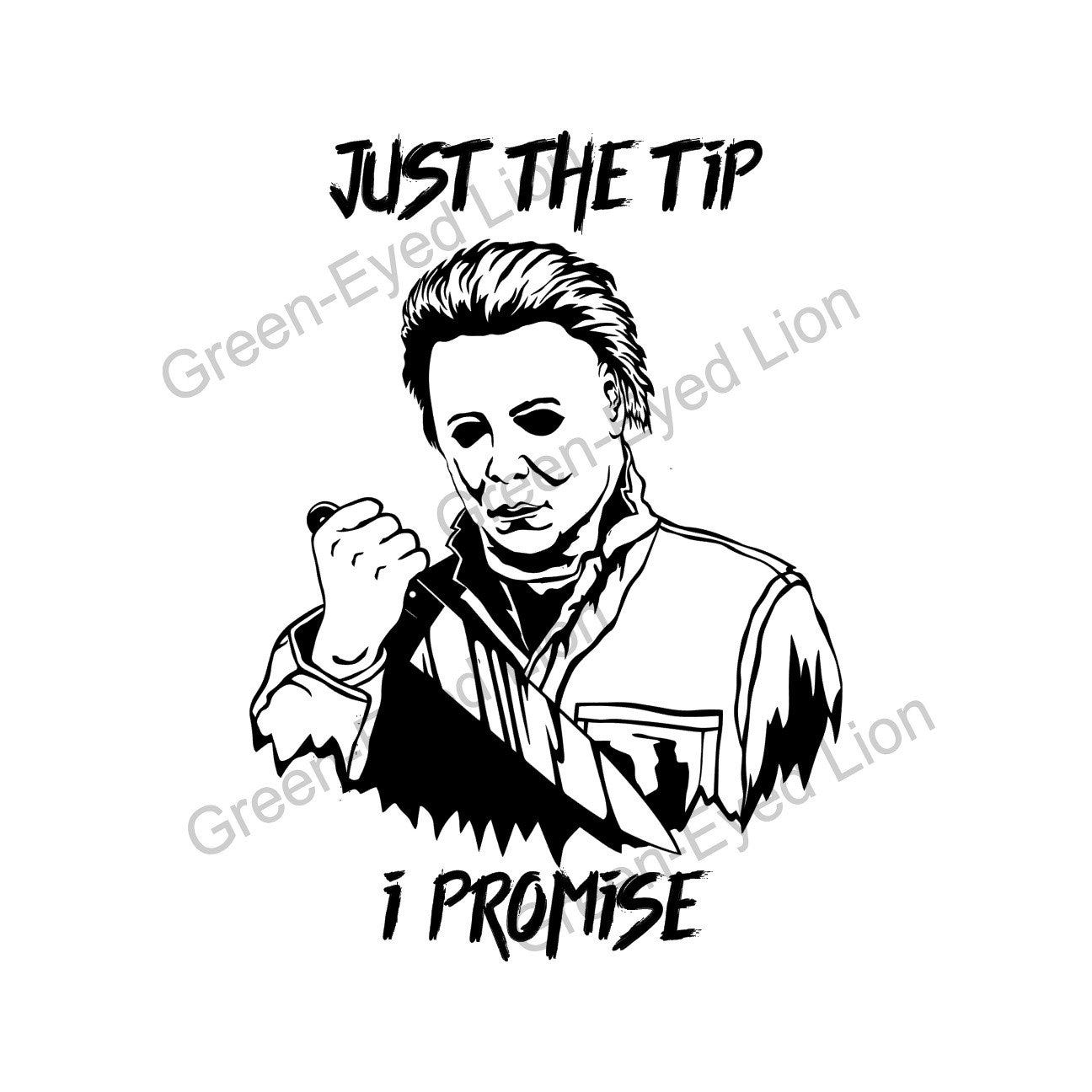 Michael Myers Just the Tip Halloween Digital File- Michael Myers with a Knife File For T-Shirts, Calendars, Cups, and More - PNG SVG