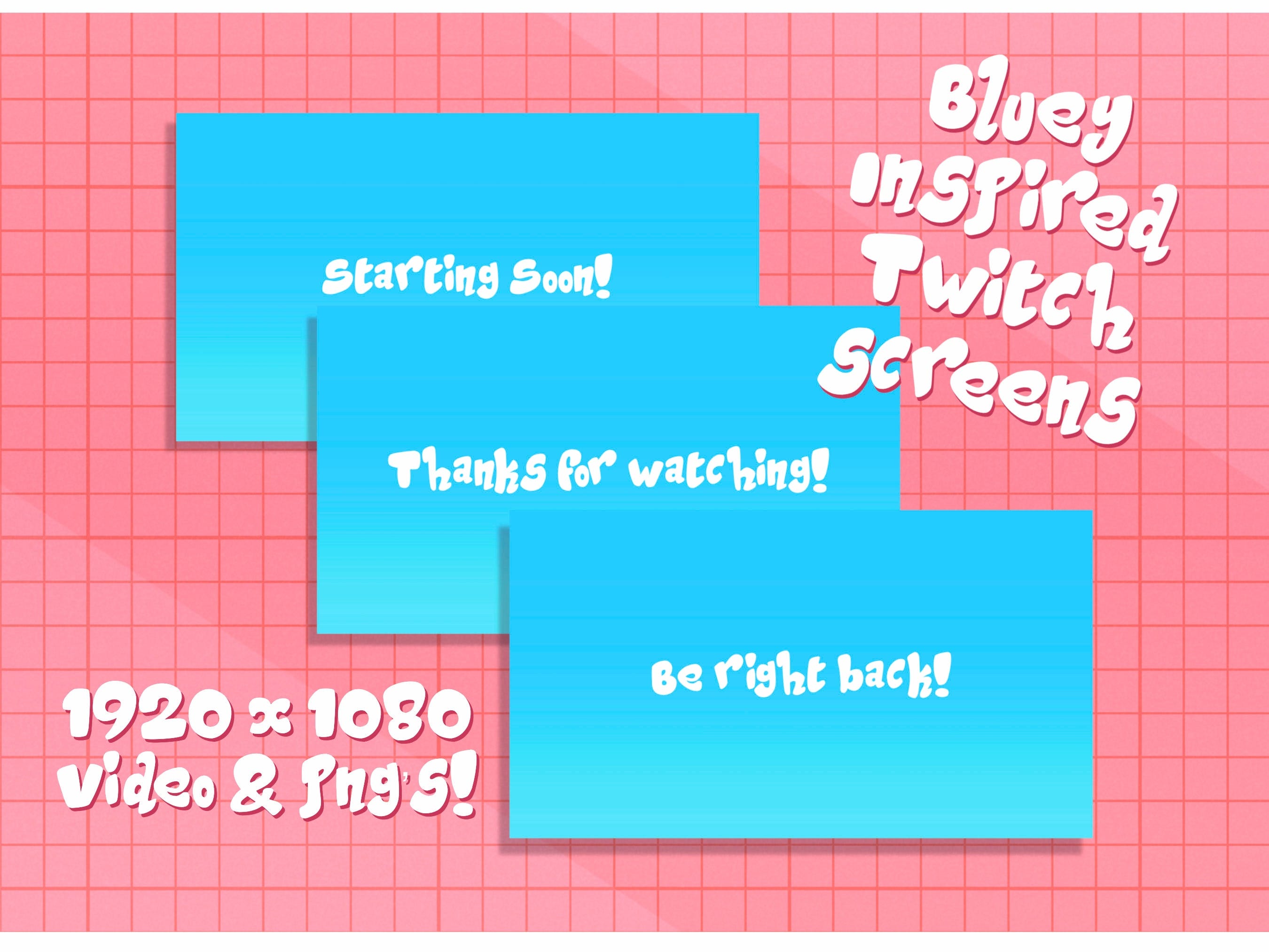 Bluey inspired screens for streams