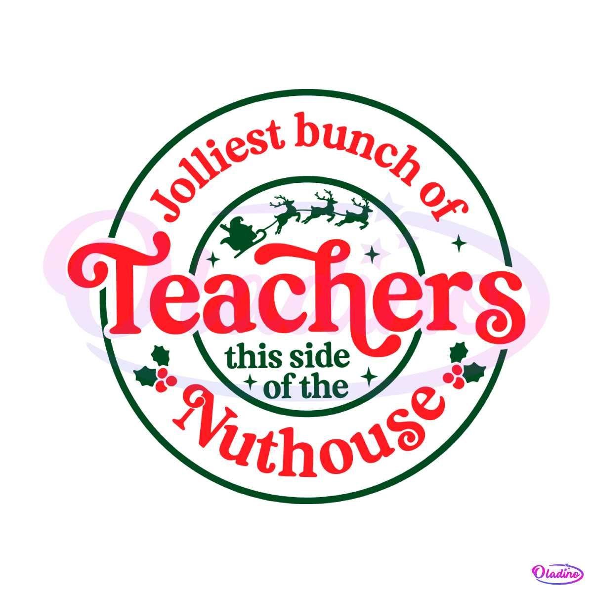 Jolliest Bunch Of Teachers SVG