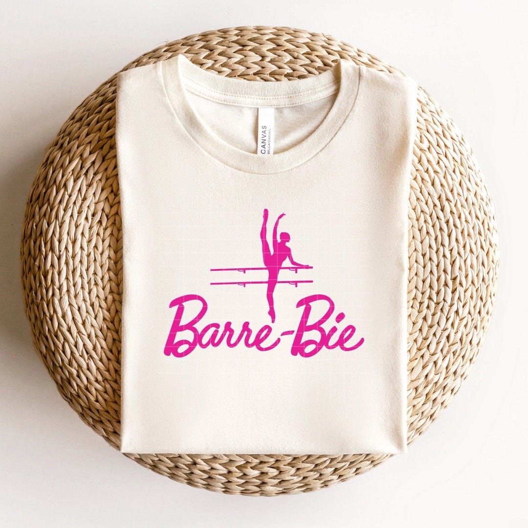 Barre-Bie  | Dance SVG PNG |  Ballet barre | Barre-Bie| Barbie Movie| Barbie Quotes | Barbie Shirt | Ballet Barbie | Barbie Digital Cut File