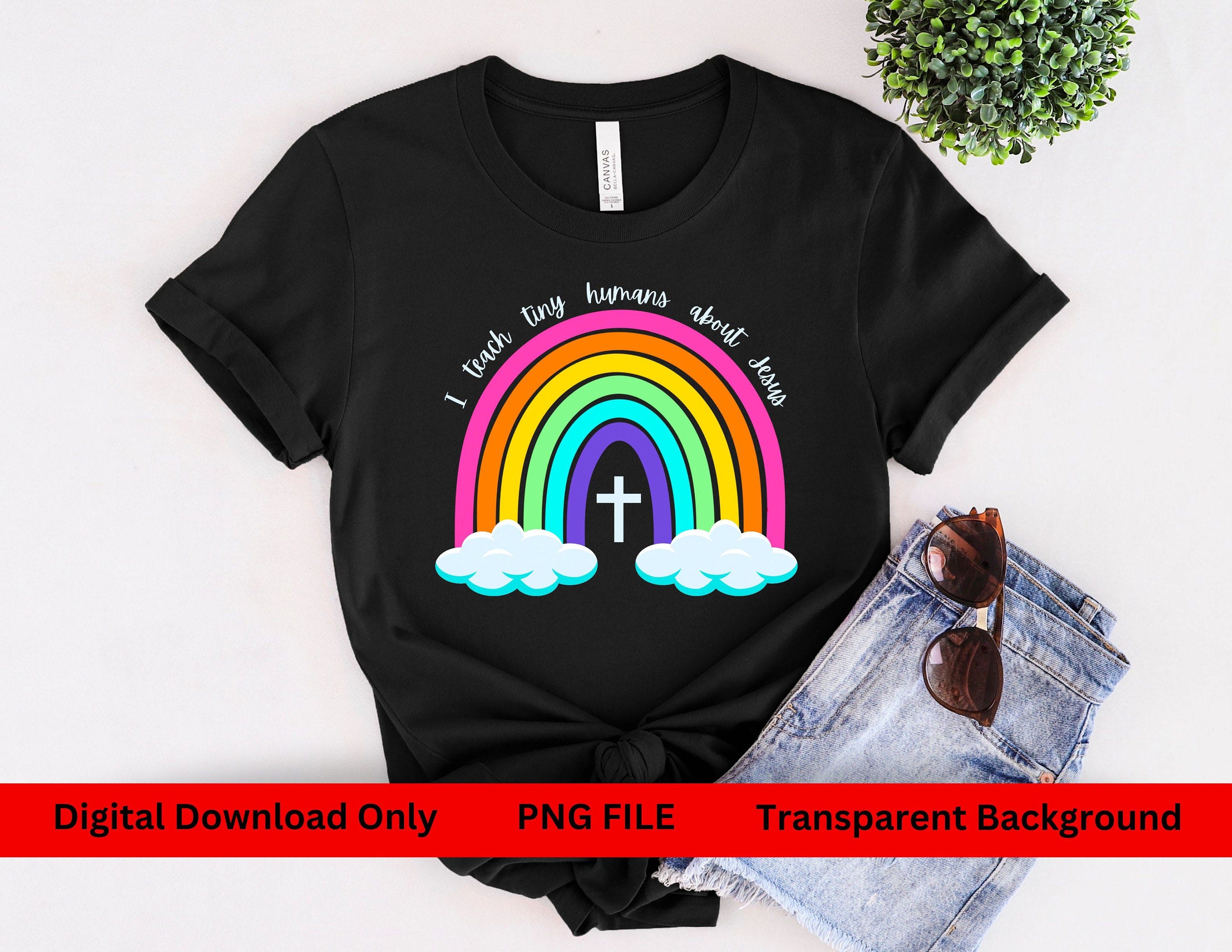 Sunday School Teacher, I Teach Tiny Humans About Jesus, PNG, PNG file, Digital Download, Church png, T-Shirt Design, Rainbow Png