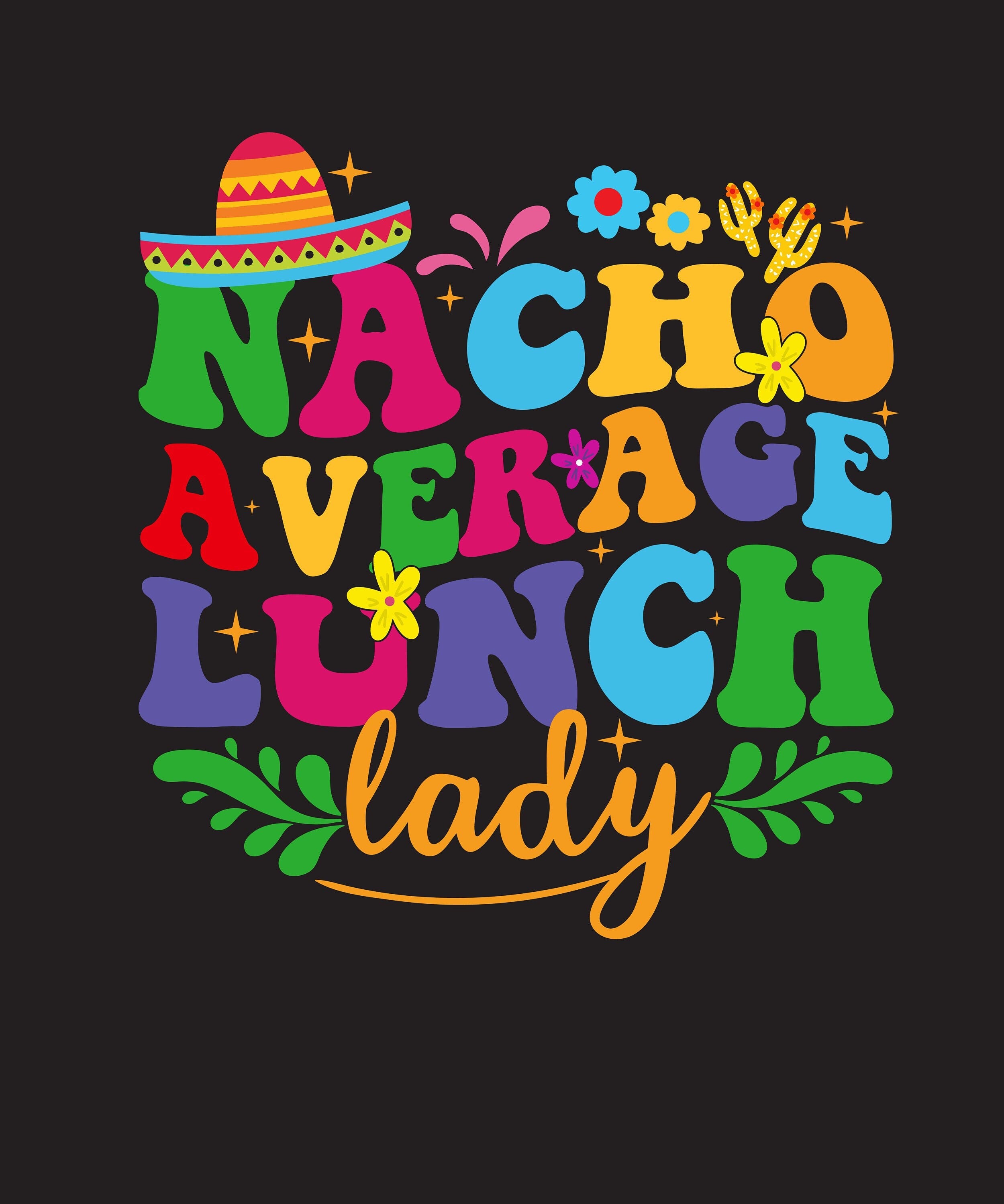 Nacho Average Lunch Lady Svg Png, Cinco De Mayo Fiesta Mexican Funny Svg