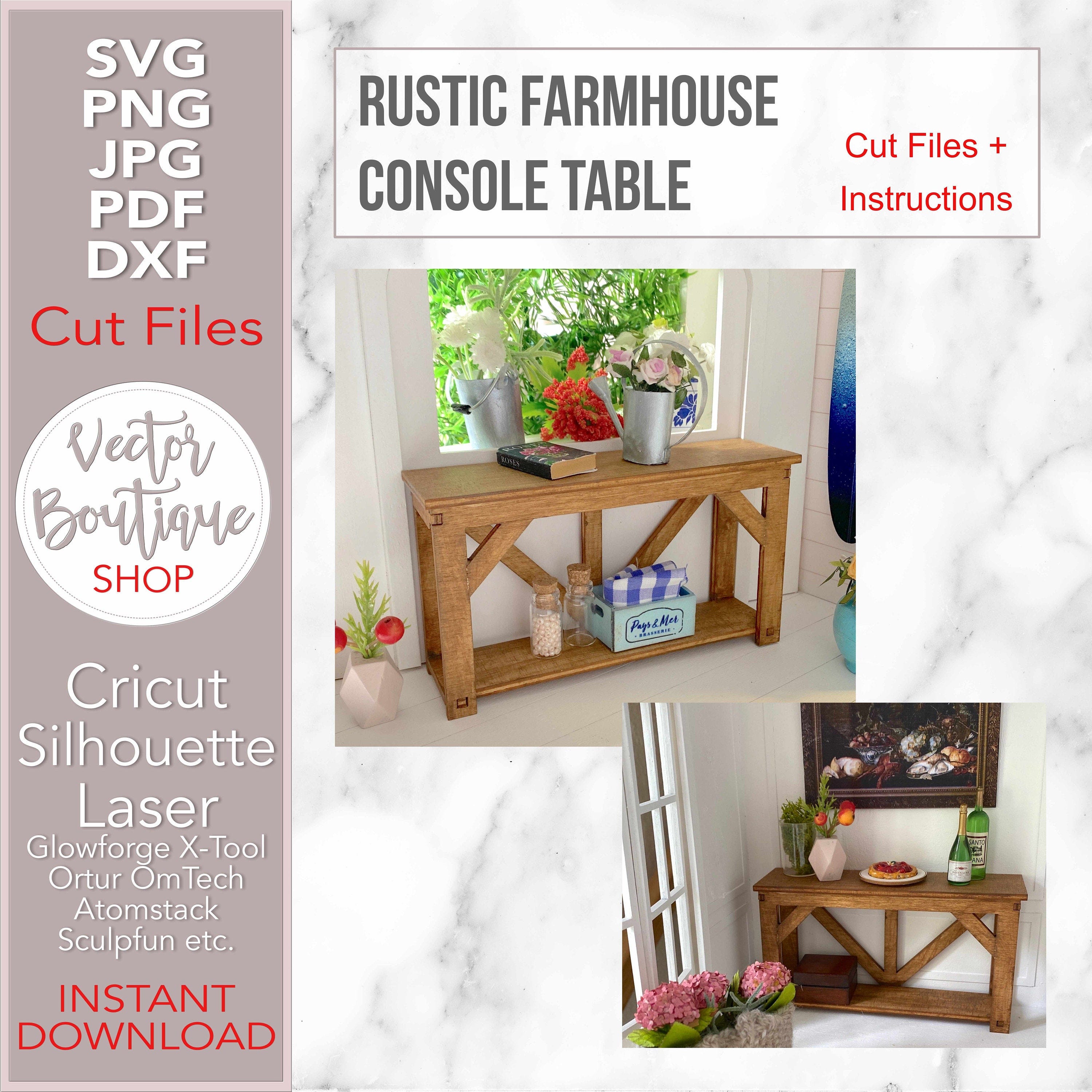 Farmhouse Console Table SVG Cut Files + instructions PDF - For Cricut, Silhouette, Laser - For any dollhouse roombox size