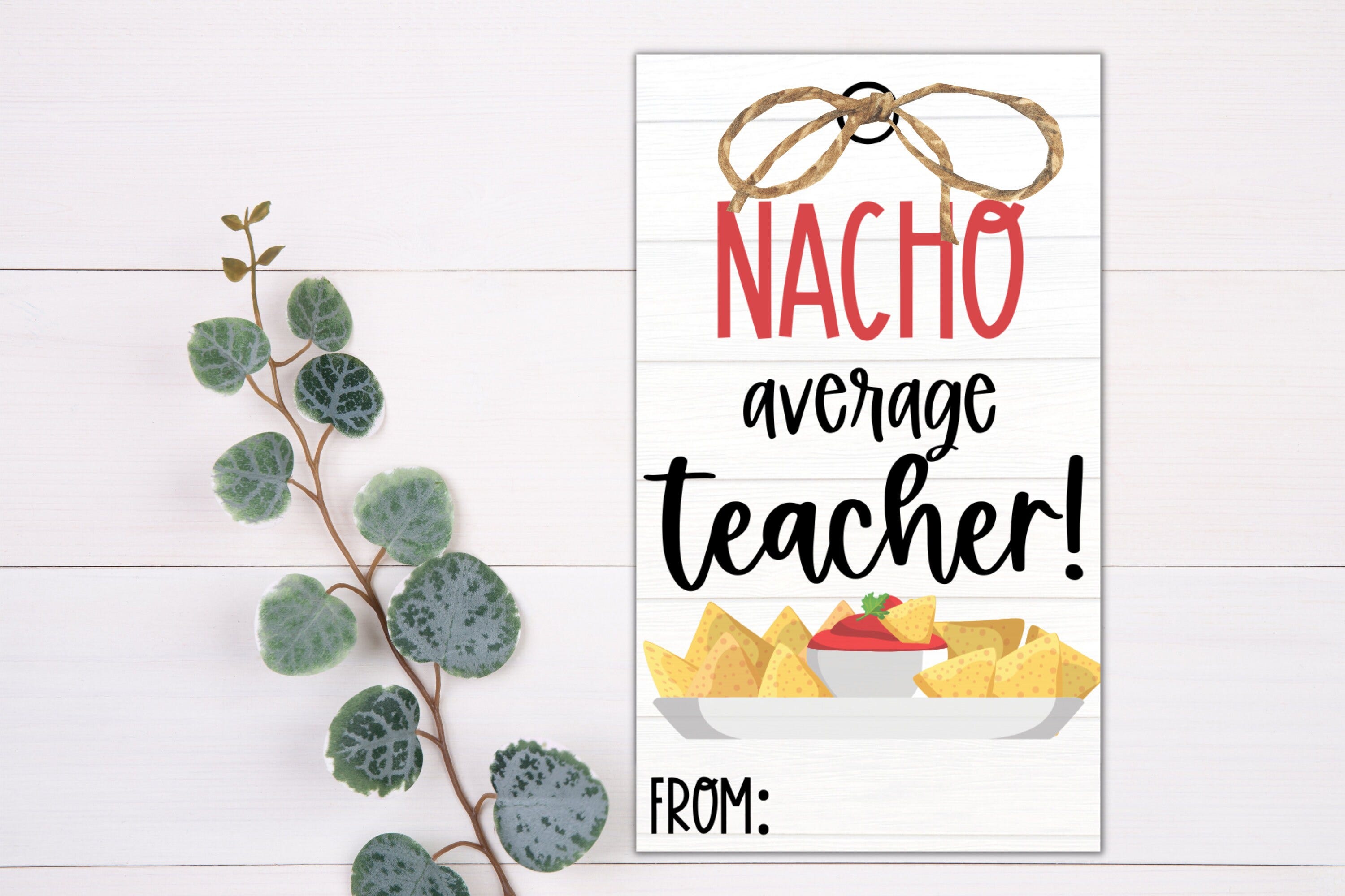 TEACHER GIFT TAGS - Nacho Average Teacher | Teacher Tag | Printable Gift Tag | Teacher Appreciation | Staff Gift