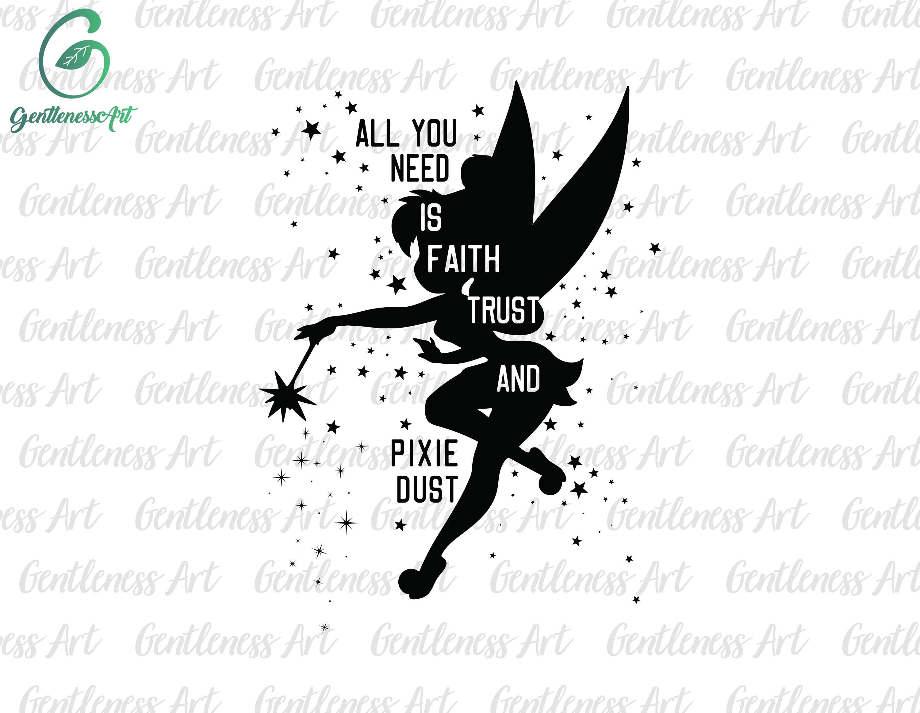 All You Need Is Faith, Trust And Pixie Dust Svg, Magic Land Svg, Family Trip Svg, Family Vacation, Svg, Png Files For Cricut Sublimation