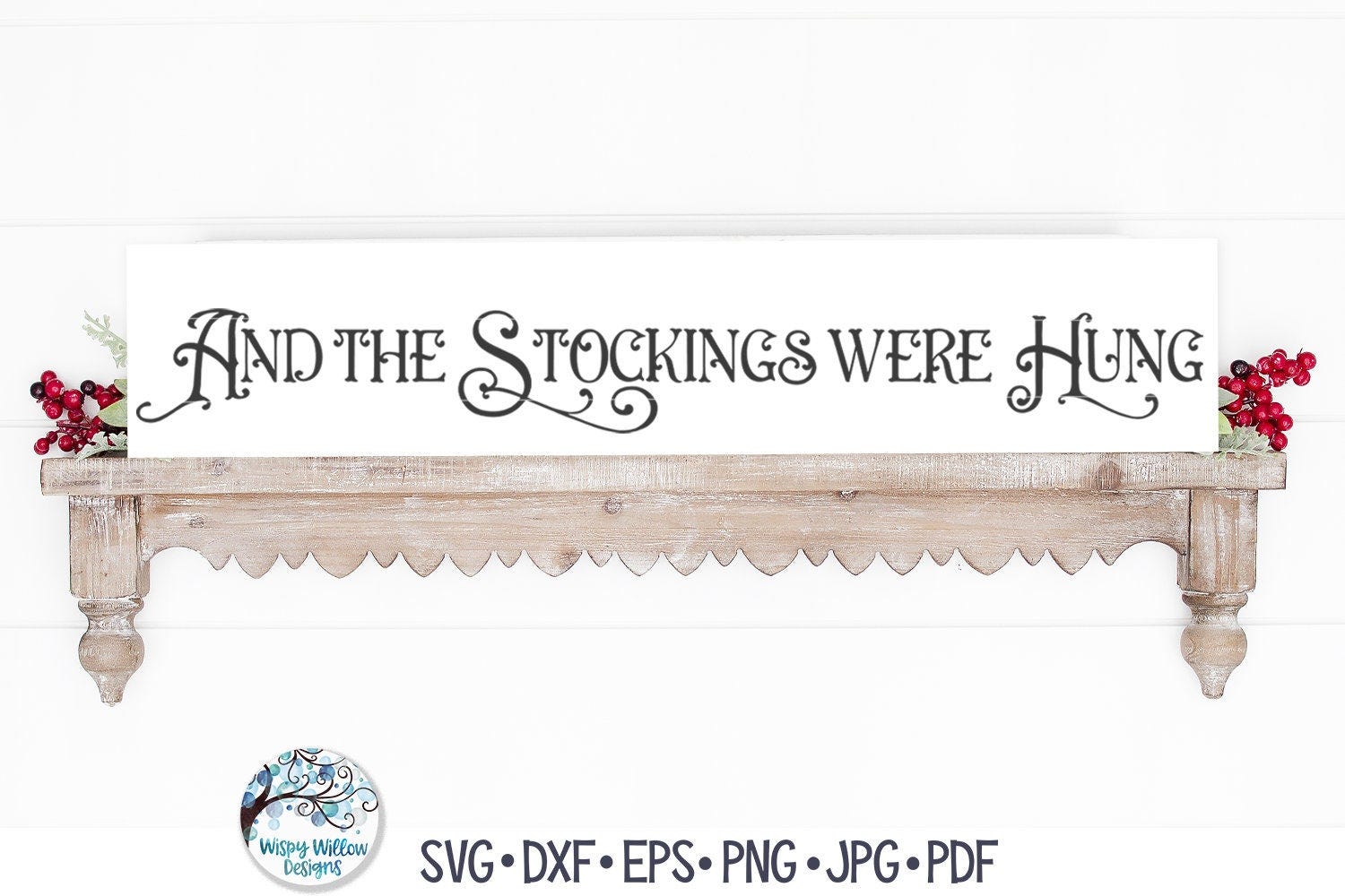 And The Stockings Were Hung SVG, Vintage Christmas Sign Quote Design Png, Winter Phrase, Long Horizontal Sign, Vinyl Decal File for Cricut