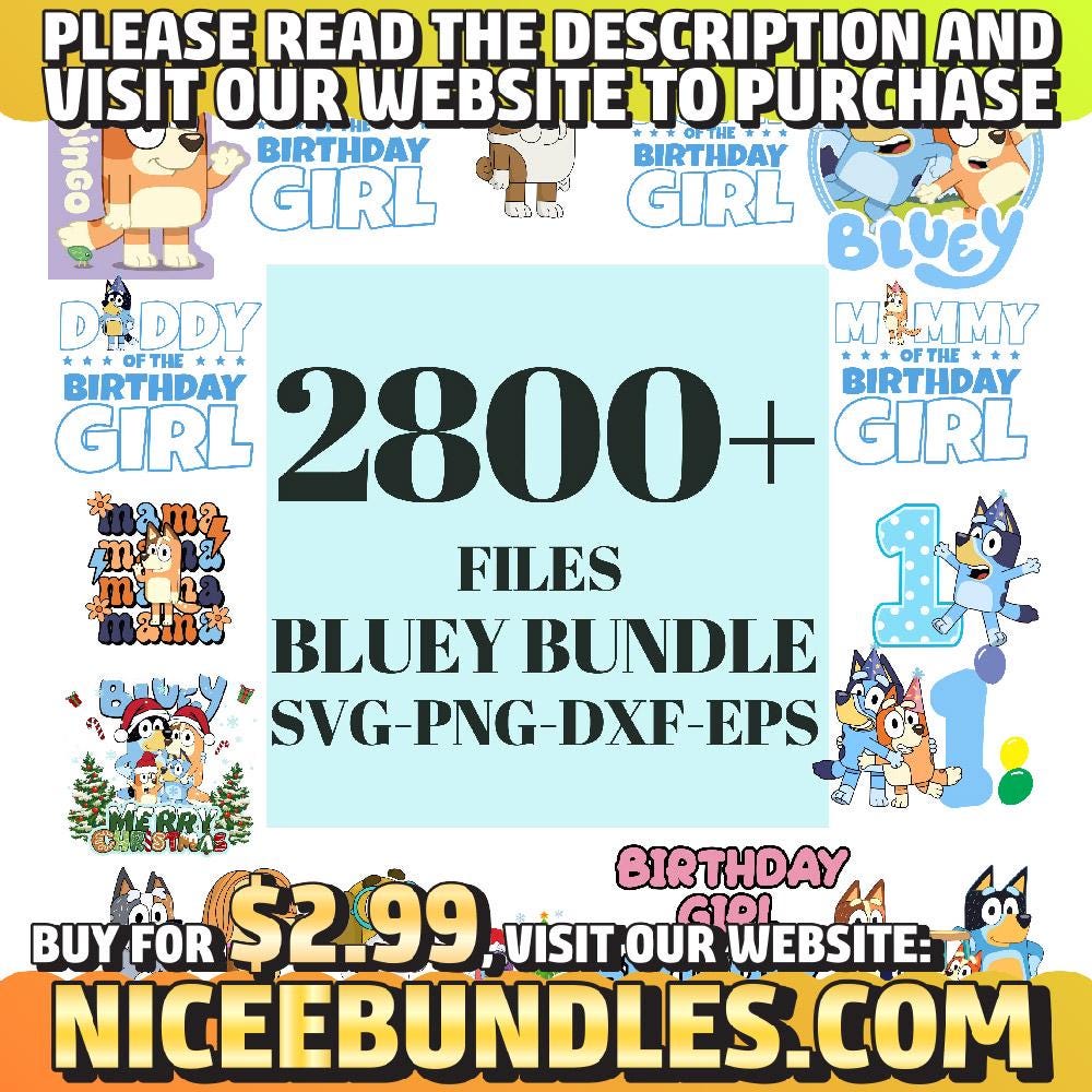2800+ Bluey Dog Svg Bundle, Bluey Dog Birthday Bundle Bluey Dog Family Png Files, Png For Shirts, Birthday Png, Clipart png