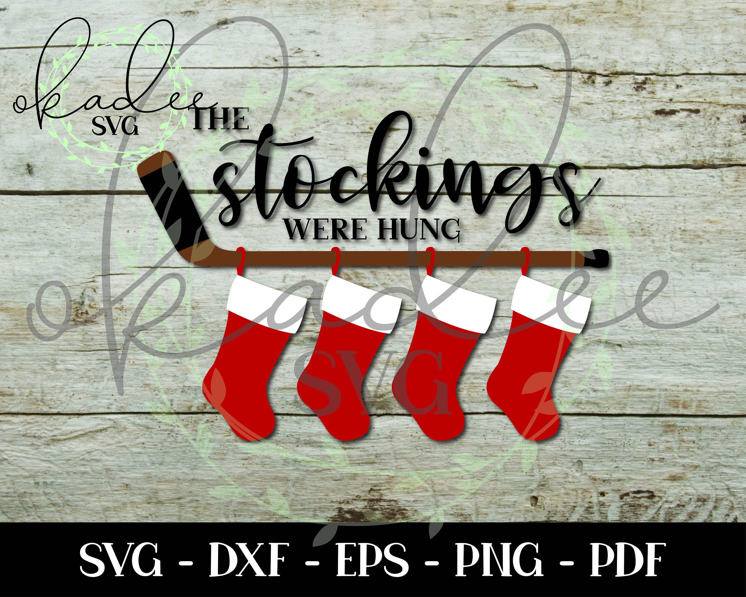 The Stockings Were Hung SVG, Christmas SVG, Hockey SVG, Christmas Decor, Sublimation, Cricut, Silhouette, Cut File, Hockey Stick, Printable