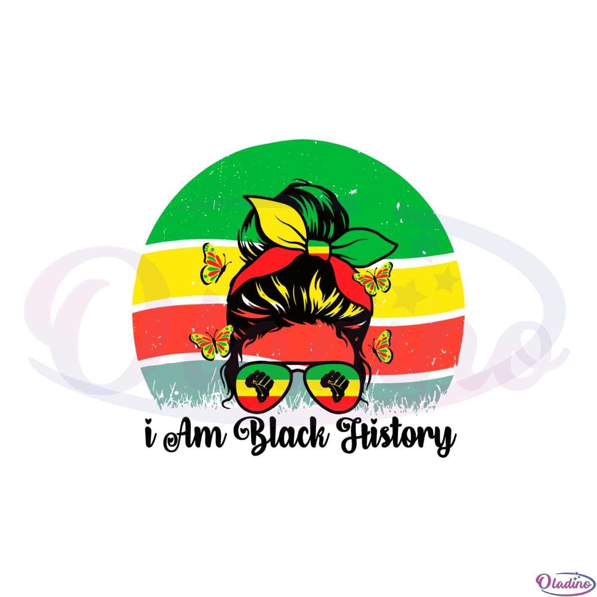 I Am Black History African American Black History Svg File