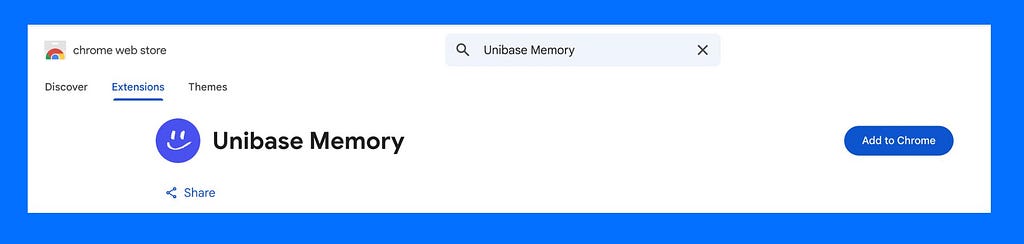 Unibase Memory Chrome Extension on the Chrome Web Store