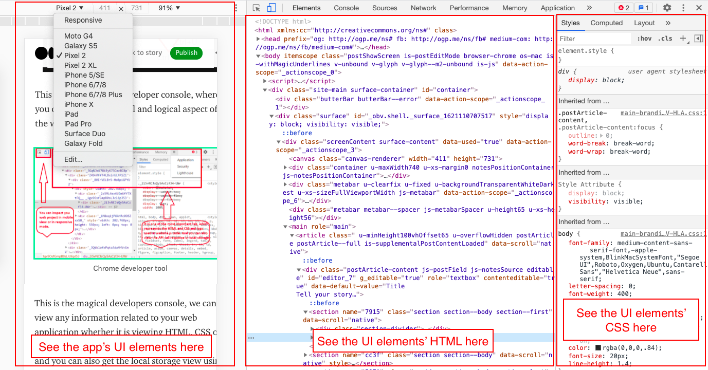 You can view your Ionic app’s UI, HTML and CSS and edit it in real-time in browser developer tools