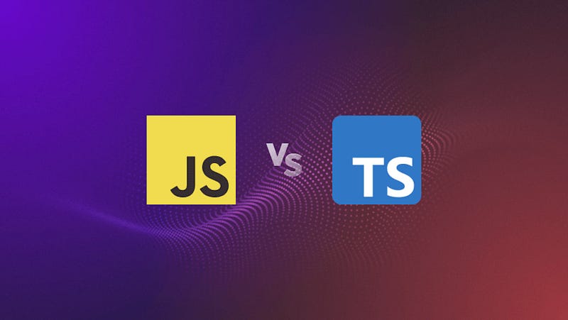 TypeScript vs JavaScript: Which One Should You Use?