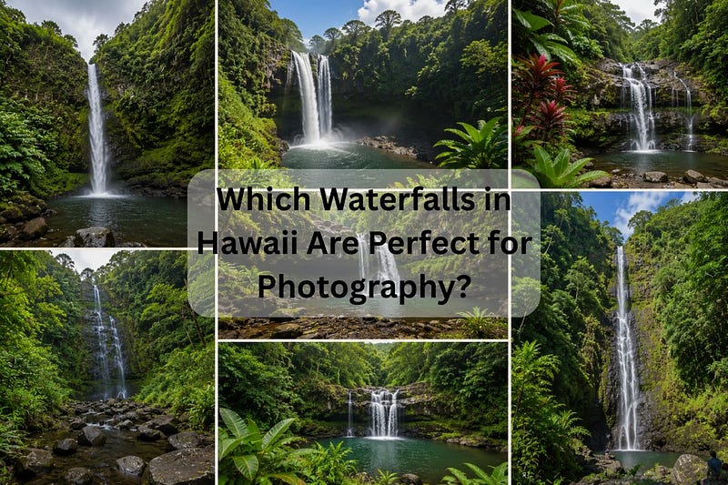 Which Waterfalls in Hawaii Are Perfect for Photography?