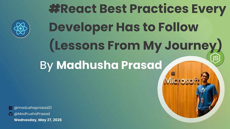 React Best Practices Every Developer Has to Follow (Lessons From My Journey)