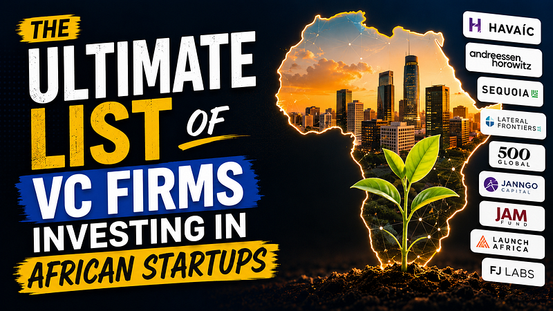 The Ultimate List of VC Firms Investing In African Startups