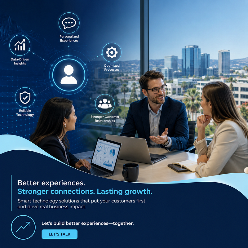 How a Technology Consulting Firm in Irvine Improves Customer Experience?