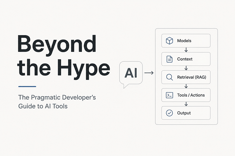 Beyond the Hype: The Pragmatic Developer’s Guide to AI Tools