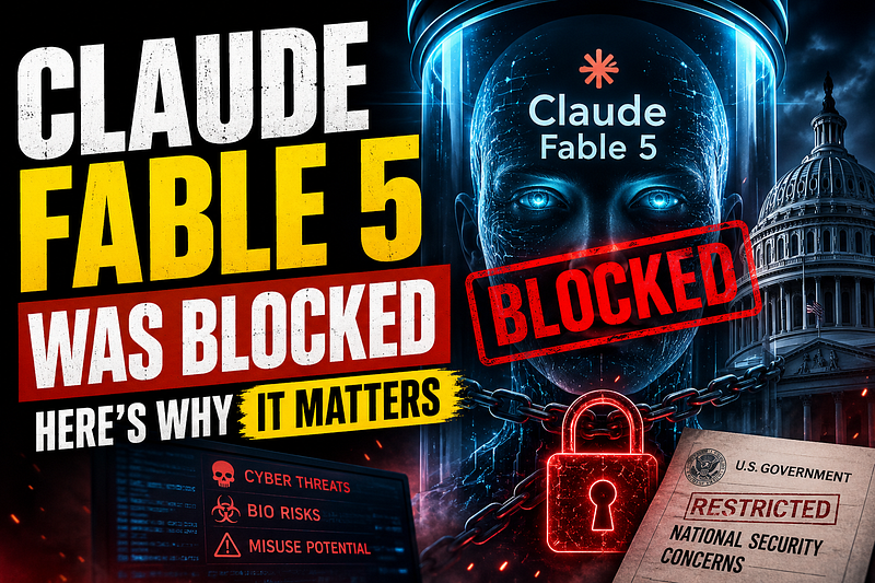 Why Was Claude Fable 5 Blocked? The AI Model That Sparked a Global Debate