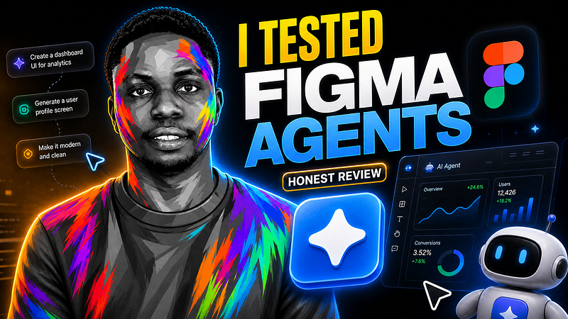 I Tested the New Figma AI Agent: My Honest Review as a Product Designer