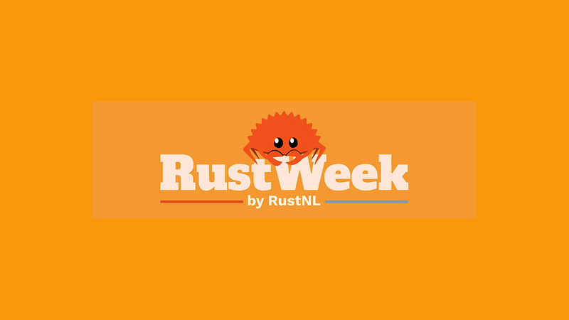 RustWeek 2026 Recap
