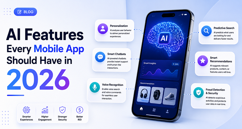 AI Features Every Mobile App Should Have in 2026