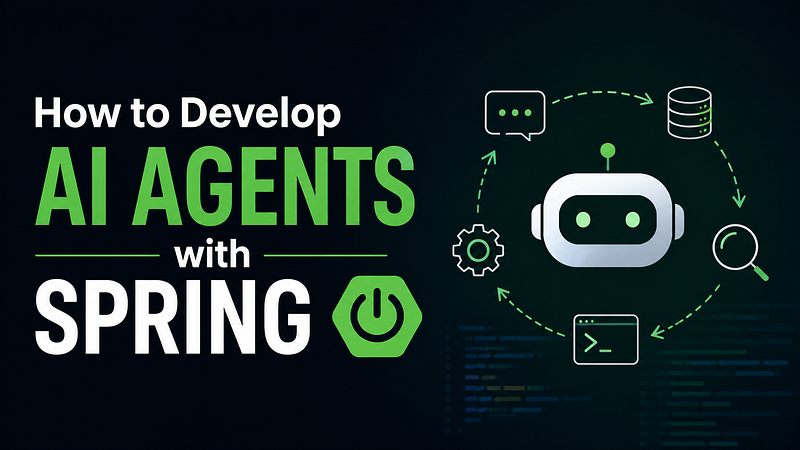 How to Develop AI Agents With Spring