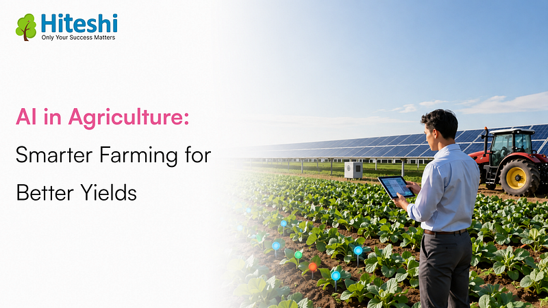 AI in Agriculture: Smarter Farming for Better Yields