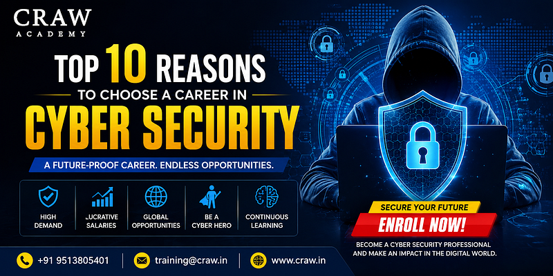 Top 10 Reasons to Choose a Career in Cyber Security