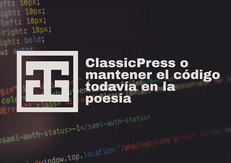 ClassicPress o mantener el código todavía en la poesía